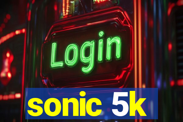 sonic 5k